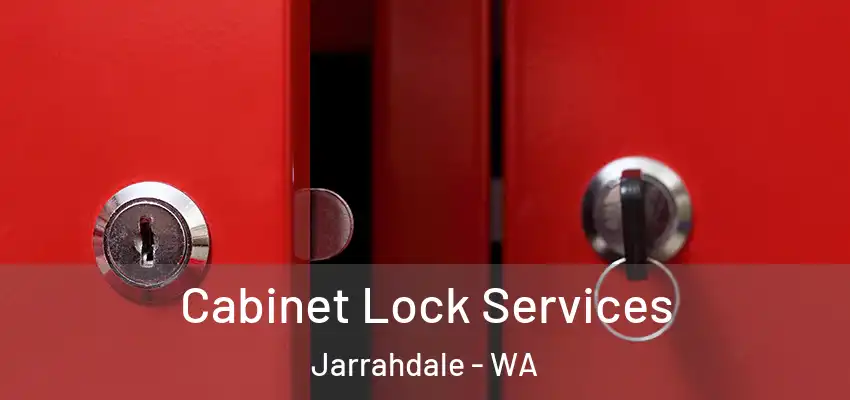 Cabinet Lock Services Jarrahdale - WA