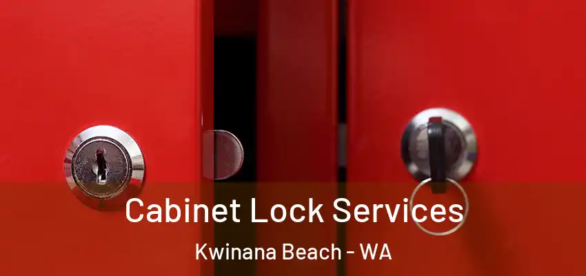  Cabinet Lock Services Kwinana Beach - WA