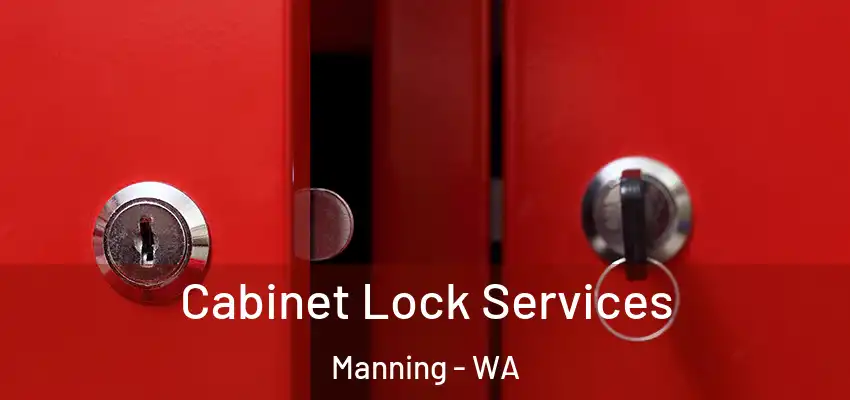  Cabinet Lock Services Manning - WA