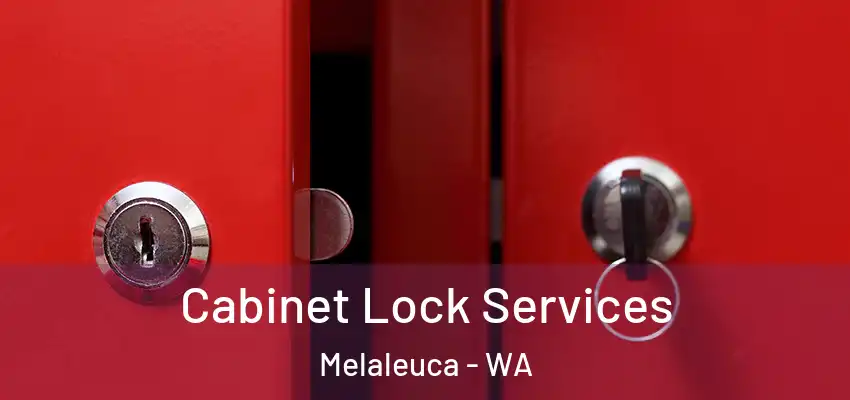 Cabinet Lock Services Melaleuca - WA