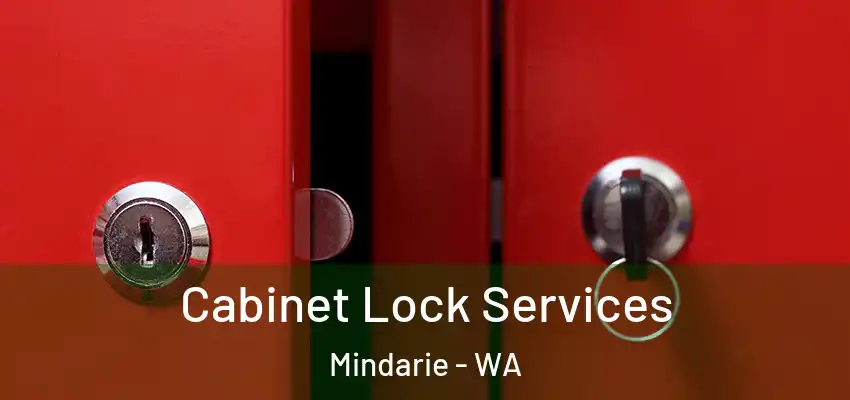 Cabinet Lock Services Mindarie - WA