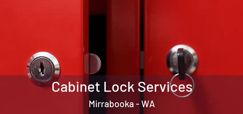 Cabinet Lock Services Mirrabooka - WA