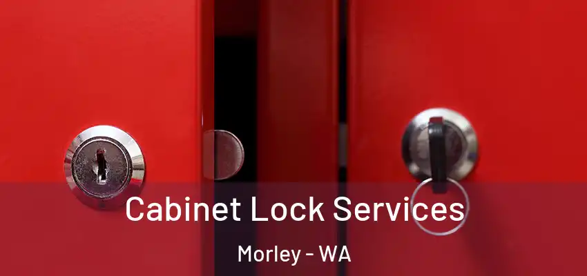  Cabinet Lock Services Morley - WA