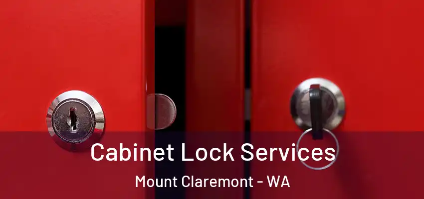 Cabinet Lock Services Mount Claremont - WA