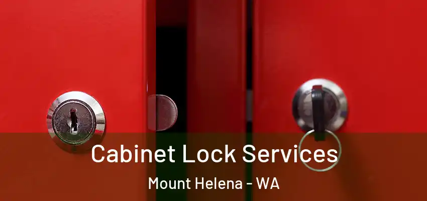Cabinet Lock Services Mount Helena - WA