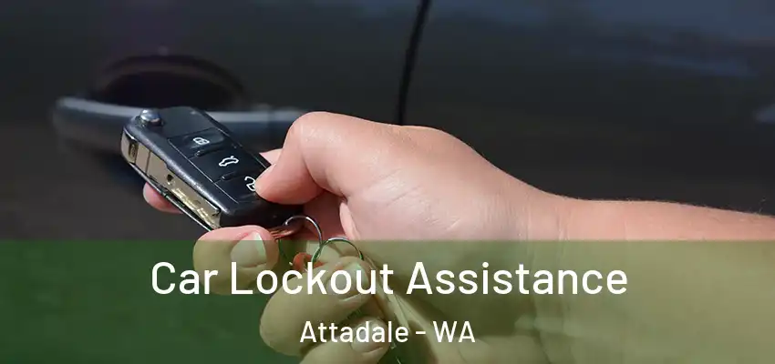 Car Lockout Assistance Attadale - WA