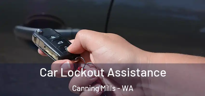  Car Lockout Assistance Canning Mills - WA