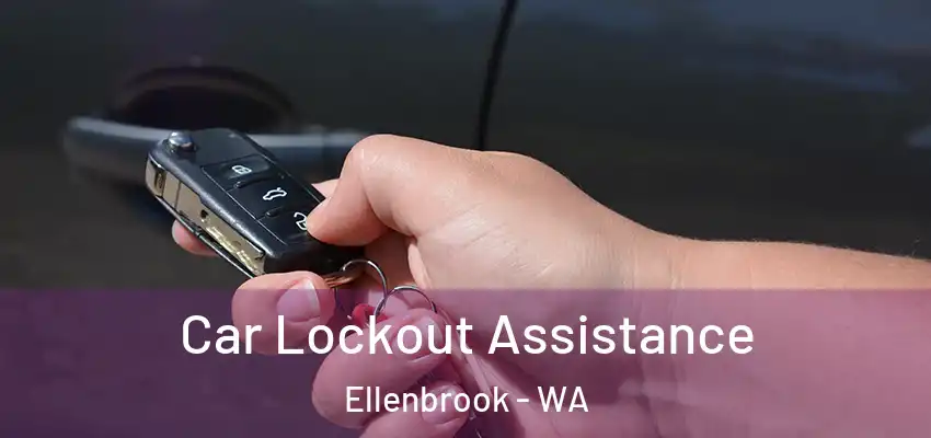 Car Lockout Assistance Ellenbrook - WA
