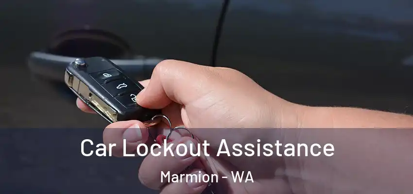  Car Lockout Assistance Marmion - WA