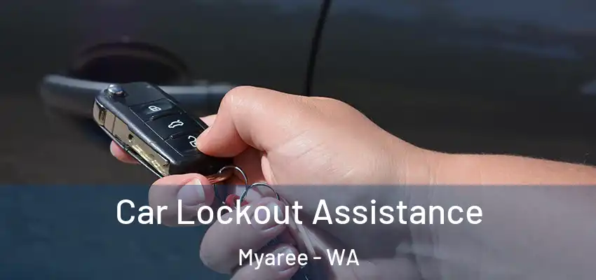  Car Lockout Assistance Myaree - WA