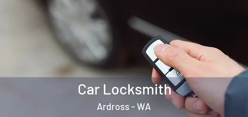 Car Locksmith Ardross - WA