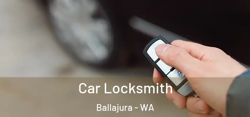 Car Locksmith Ballajura - WA