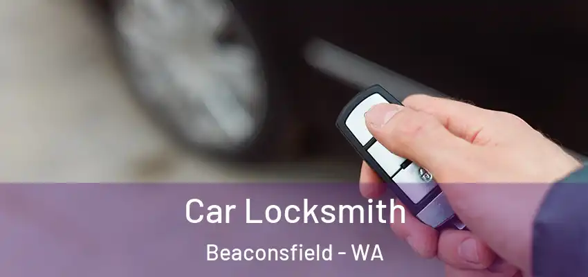  Car Locksmith Beaconsfield - WA