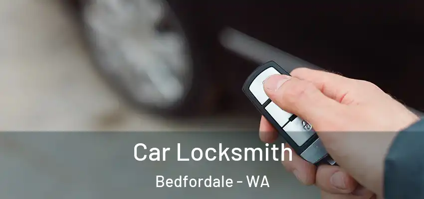  Car Locksmith Bedfordale - WA