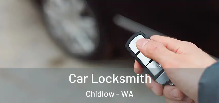 Car Locksmith Chidlow - WA