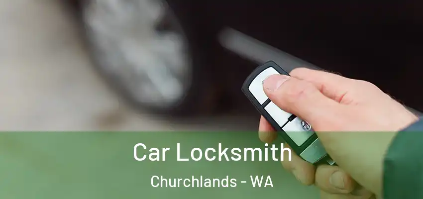Car Locksmith Churchlands - WA