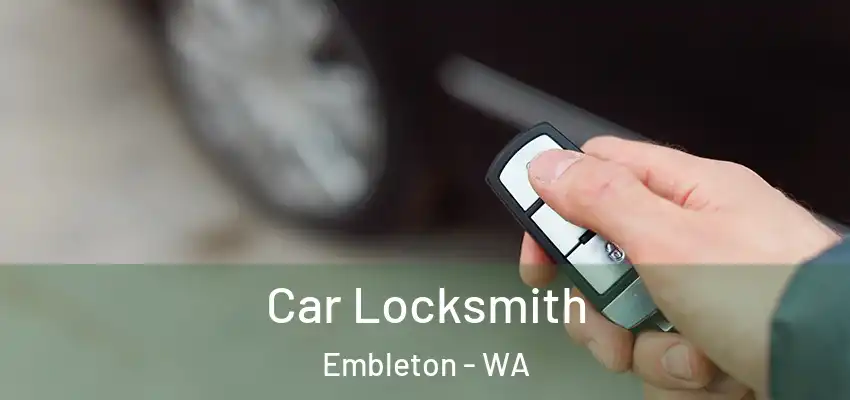 Car Locksmith Embleton - WA