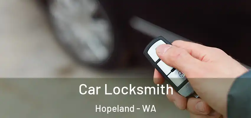  Car Locksmith Hopeland - WA