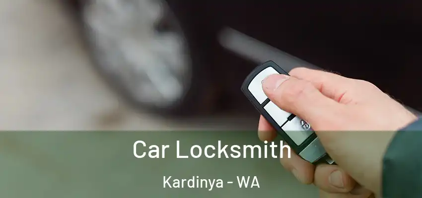 Car Locksmith Kardinya - WA