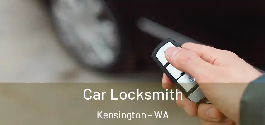  Car Locksmith Kensington - WA