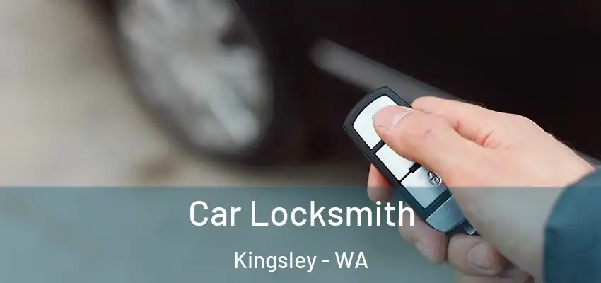 Car Locksmith Kingsley - WA