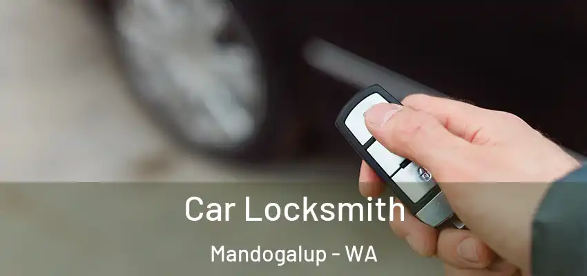 Car Locksmith Mandogalup - WA