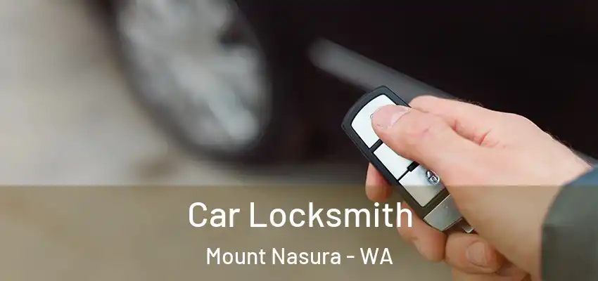 Car Locksmith Mount Nasura - WA