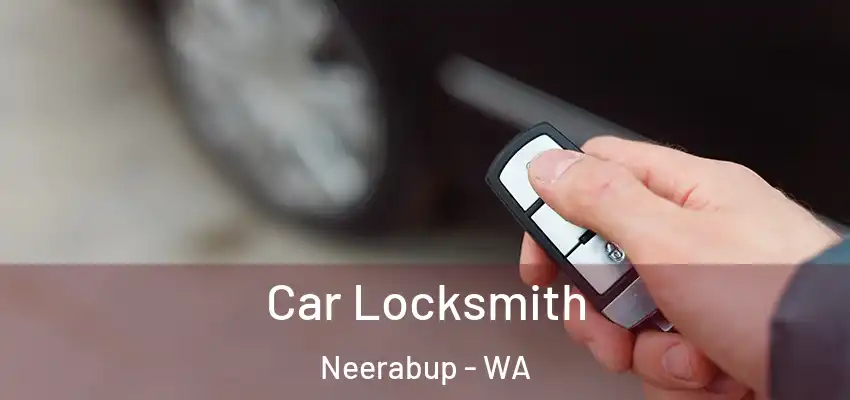  Car Locksmith Neerabup - WA