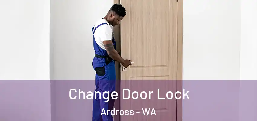 Change Door Lock Ardross - WA