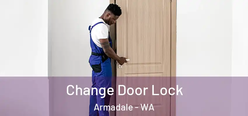 Change Door Lock Armadale - WA