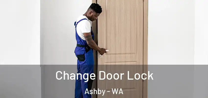 Change Door Lock Ashby - WA