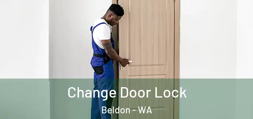  Change Door Lock Beldon - WA