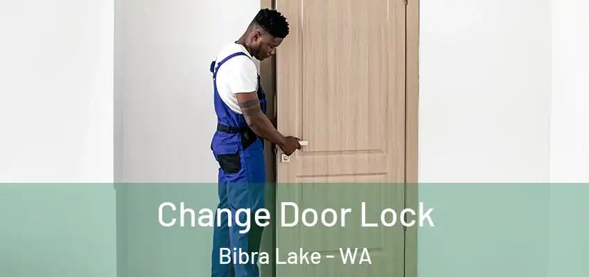  Change Door Lock Bibra Lake - WA
