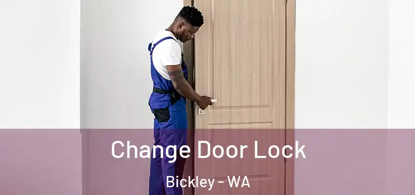 Change Door Lock Bickley - WA