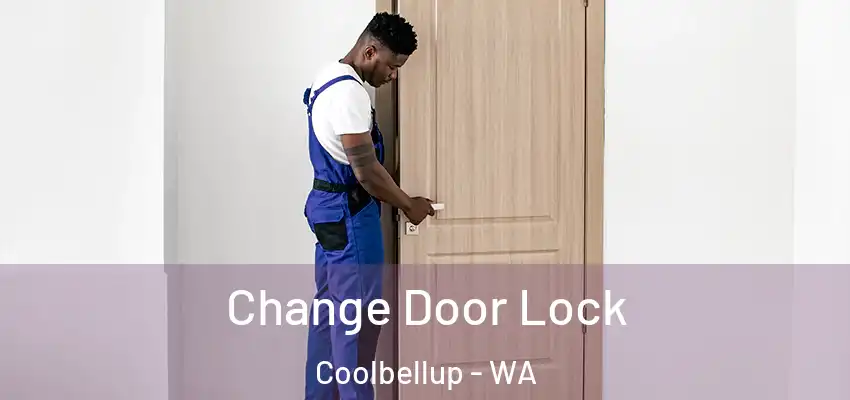 Change Door Lock Coolbellup - WA