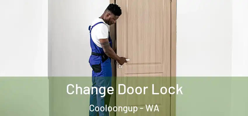 Change Door Lock Cooloongup - WA