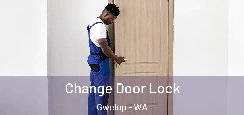 Change Door Lock Gwelup - WA