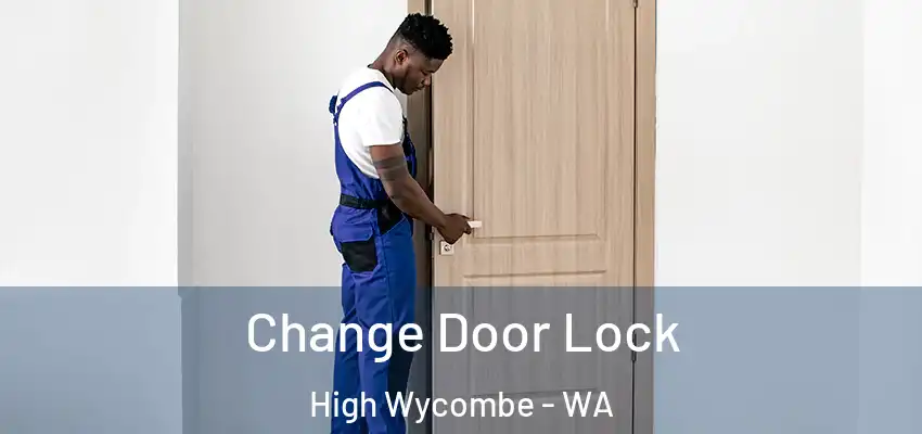Change Door Lock High Wycombe - WA