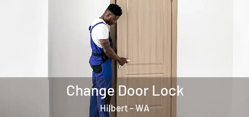  Change Door Lock Hilbert - WA