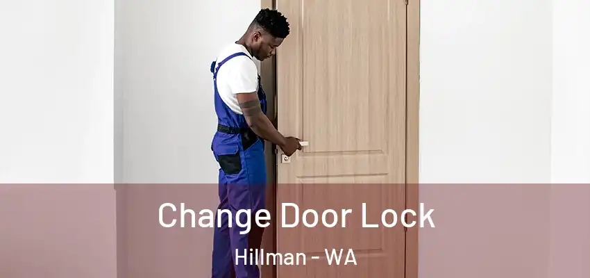 Change Door Lock Hillman - WA