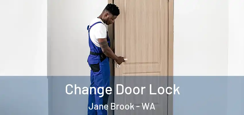 Change Door Lock Jane Brook - WA