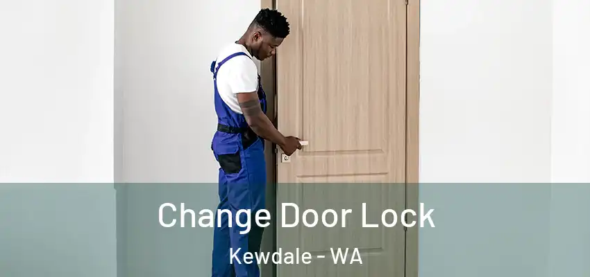 Change Door Lock Kewdale - WA
