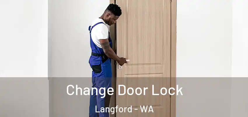 Change Door Lock Langford - WA