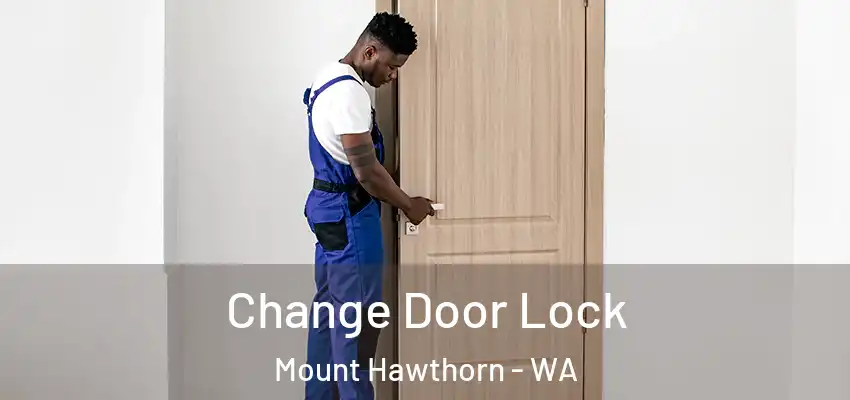 Change Door Lock Mount Hawthorn - WA