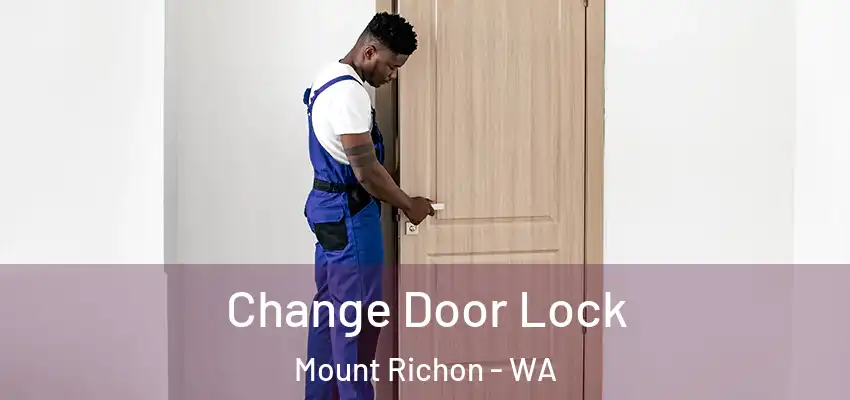 Change Door Lock Mount Richon - WA