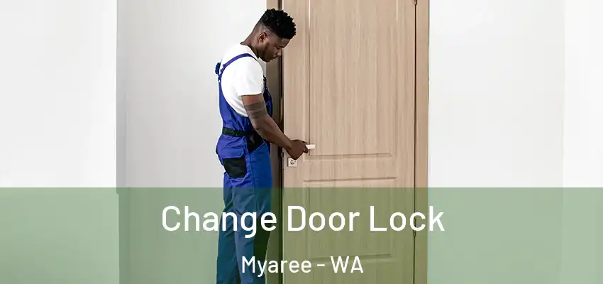 Change Door Lock Myaree - WA
