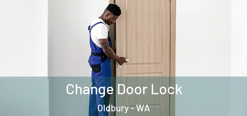 Change Door Lock Oldbury - WA