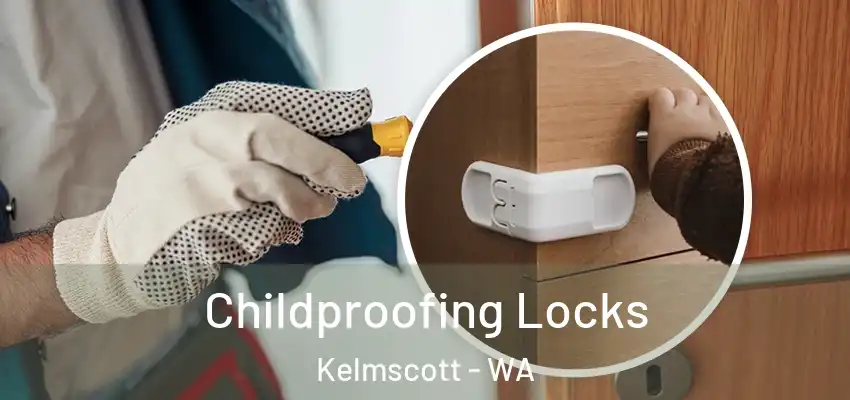 Childproofing Locks Kelmscott - WA
