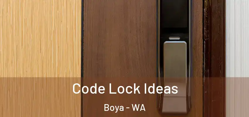 Code Lock Ideas Boya - WA