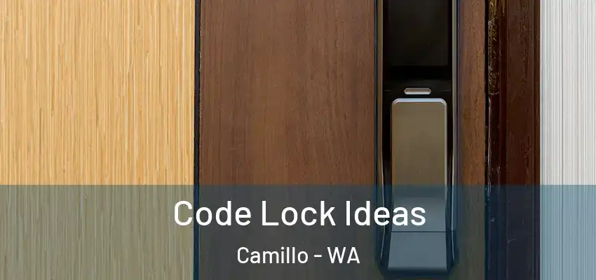  Code Lock Ideas Camillo - WA
